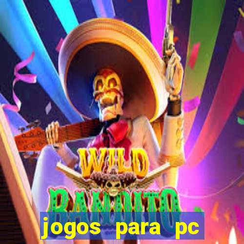 jogos para pc gratis windows 7